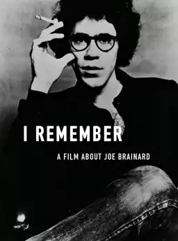 I Remember: A Film About Joe Brainard