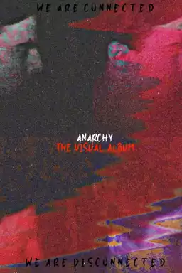 Anarchy (The Visual Album)