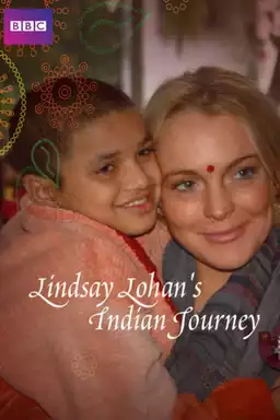 Lindsay Lohan's Indian Journey