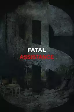 Fatal Assistance