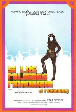 Si las mujeres mandaran (o mandasen)