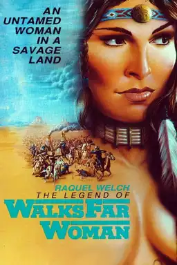 The Legend of Walks Far Woman