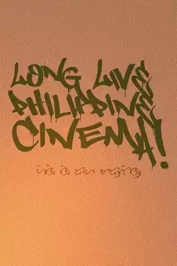 Long Live Philippine Cinema!