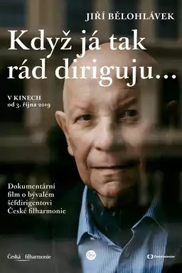 Jiří Bělohlávek: But I just love conducting so much
