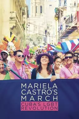 Mariela Castro's March: Cuba's LGBT Revolution