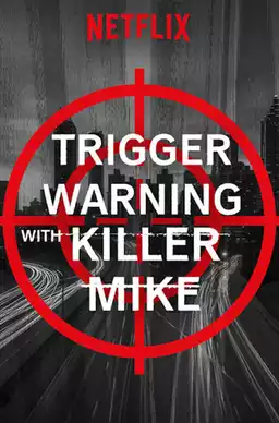 Trigger Warning with Killer Mike