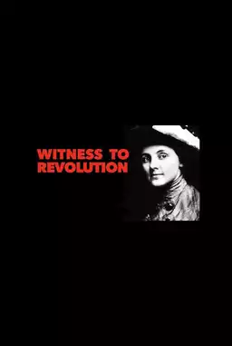 Witness to Revolution: The Story of Anna Louise Strong