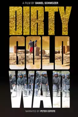 Dirty Gold War