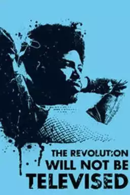 Gil Scott-Heron: The Revolution Will Not Be Televised