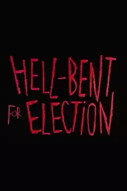 Hell-Bent for Election