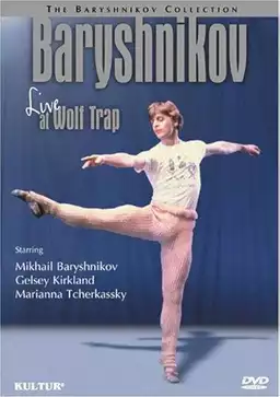 Baryshnikov Live at Wolf Trap