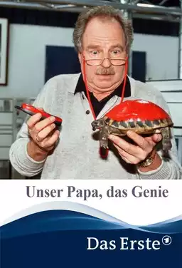 Unser Papa, das Genie