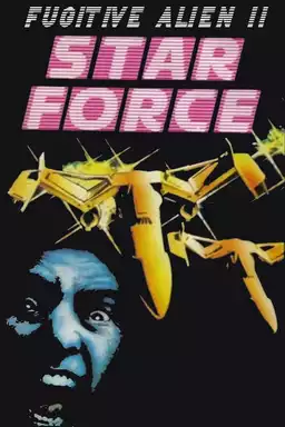 Star Force: Fugitive Alien II