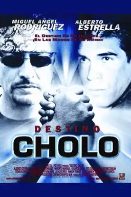 Cholo Destination