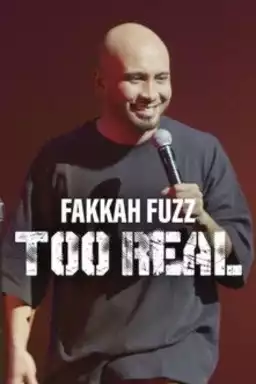 Fakkah Fuzz: Too Real