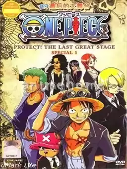 One Piece Special: Protect! The Last Great Stage