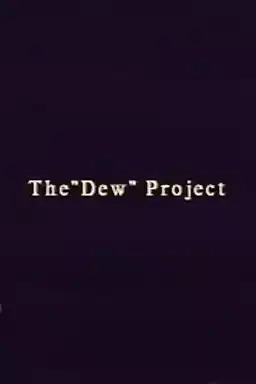 The “Dew” Project