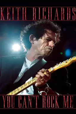 Keith Richards: You Can't Rock Me