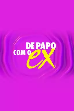 De Papo com o Ex