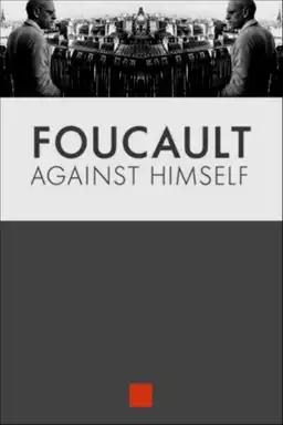 Foucault Against Himself