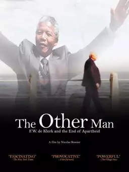 The Other Man: F.W. de Klerk and the End of Apartheid