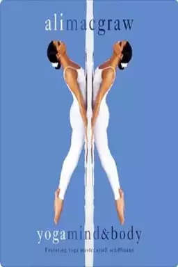 Ali MacGraw - Yoga Mind And Body