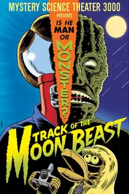 Mystery Science Theater 3000: Track of the Moon Beast