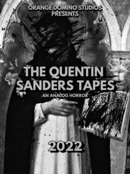 The Quentin Sanders Tapes