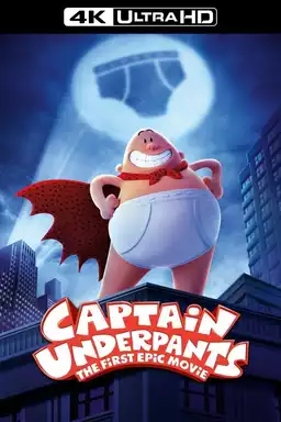 Captain Underpants: The First Epic Movie