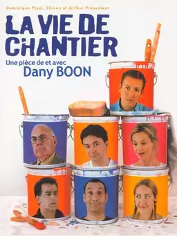 La vie de chantier  - Dany Boon