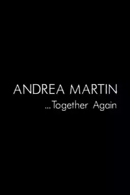 Andrea Martin... Together Again