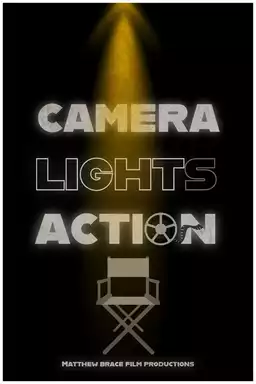 Camera, Lights, Action