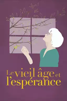 Le vieil âge et l'espérance