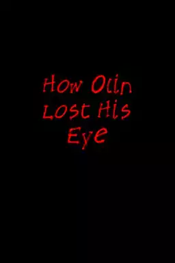 How Olin Lost His Eye