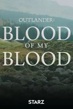 Outlander: Blood of My Blood