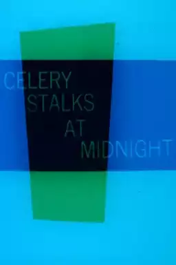 Celery Stalks at Midnight