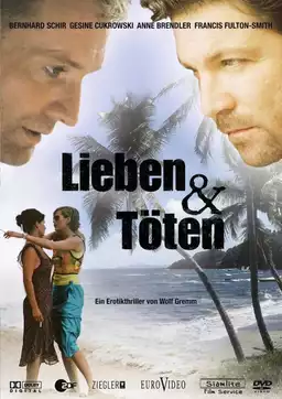 Lieben und Töten