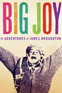 Big Joy: The Adventures of James Broughton