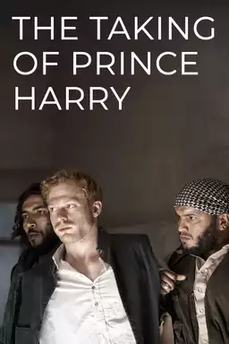 The Taking of Prince Harry