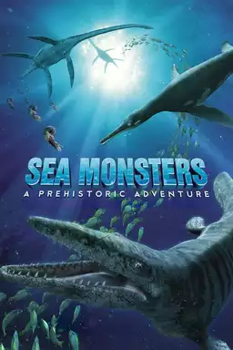 Sea Monsters: A Prehistoric Adventure