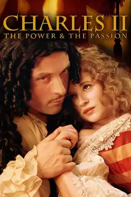 Charles II: The Power and The Passion