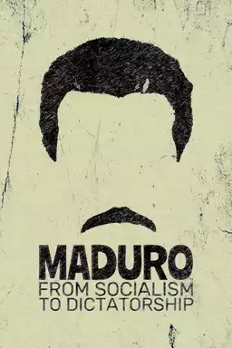 Maduro: From Socialism to Dictatorship