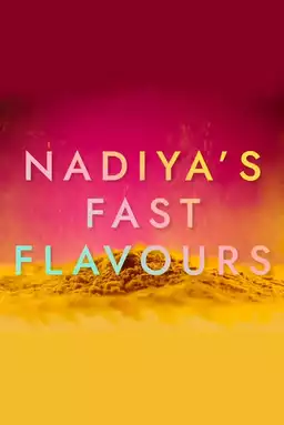 Nadiya's Fast Flavours