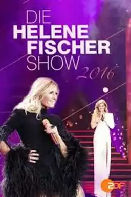Helene Fischer - Die Helene Fischer Show 2016