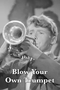 Blow Your Own Trumpet