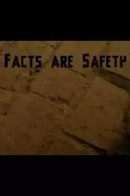 Facts Are Safety