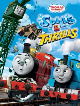 Thomas & Friends: Spills & Thrills