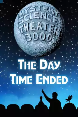 Mystery Science Theater 3000: The Day Time Ended