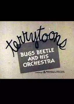 Bugs Beetle and His Orchestra