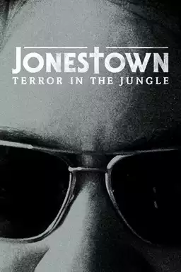 Jonestown: Terror in the Jungle